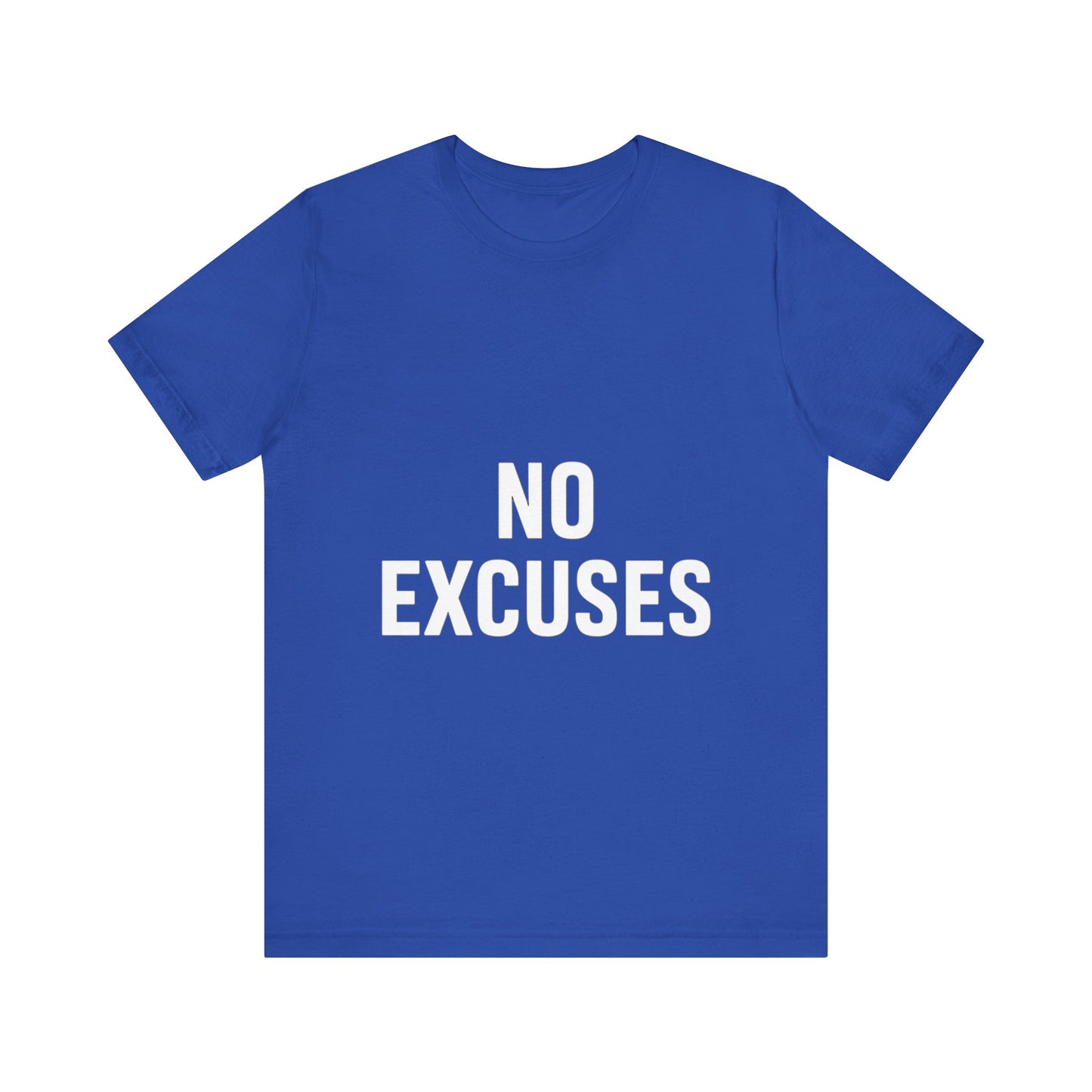 "No Excuses"