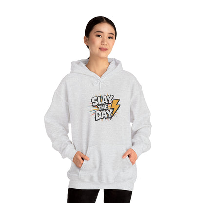 "Slay the Day"