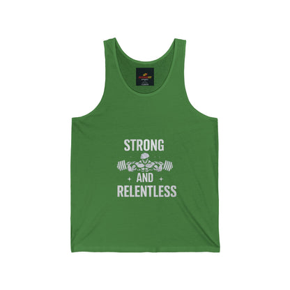 "Strong and Relentless"