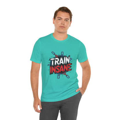 "Train Insane"