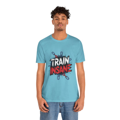 "Train Insane"