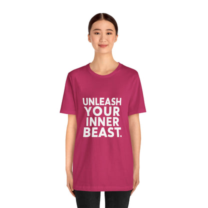 "Unleash Your Inner Beast"