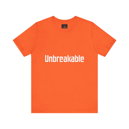"Unbreakable"