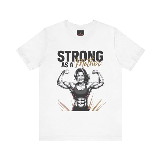 "Strong as a Mother"