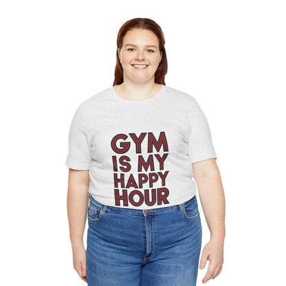 "Gym is my Happy Hour"