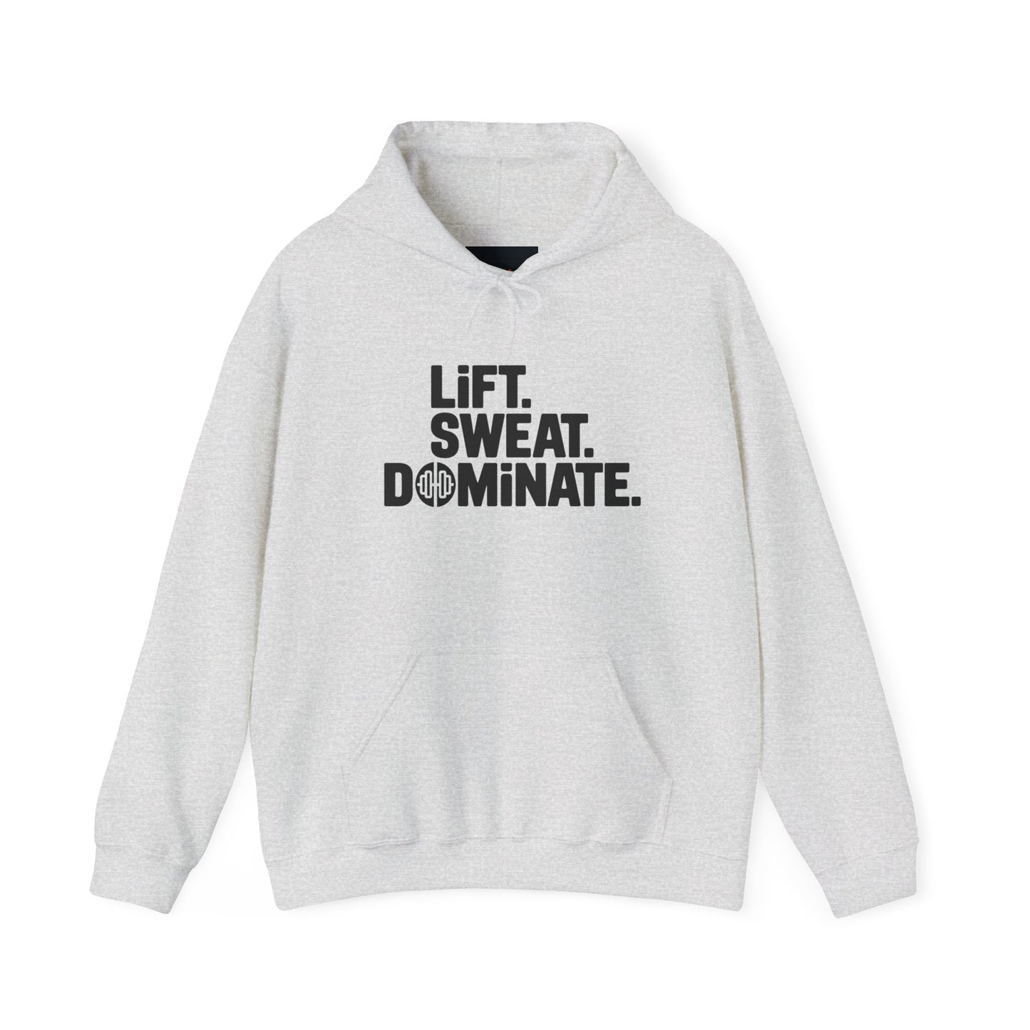 "Lift. Sweat. Dominate."
