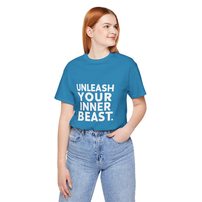 "Unleash Your Inner Beast"