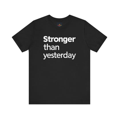"Stronger Than Yesterday"