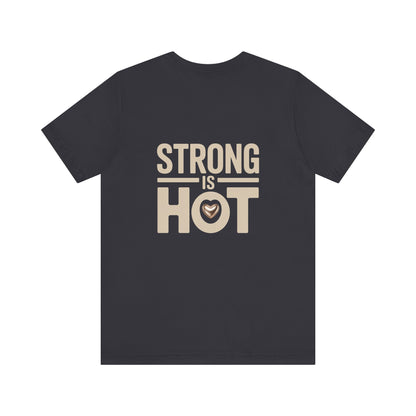 "Strong is Hot"