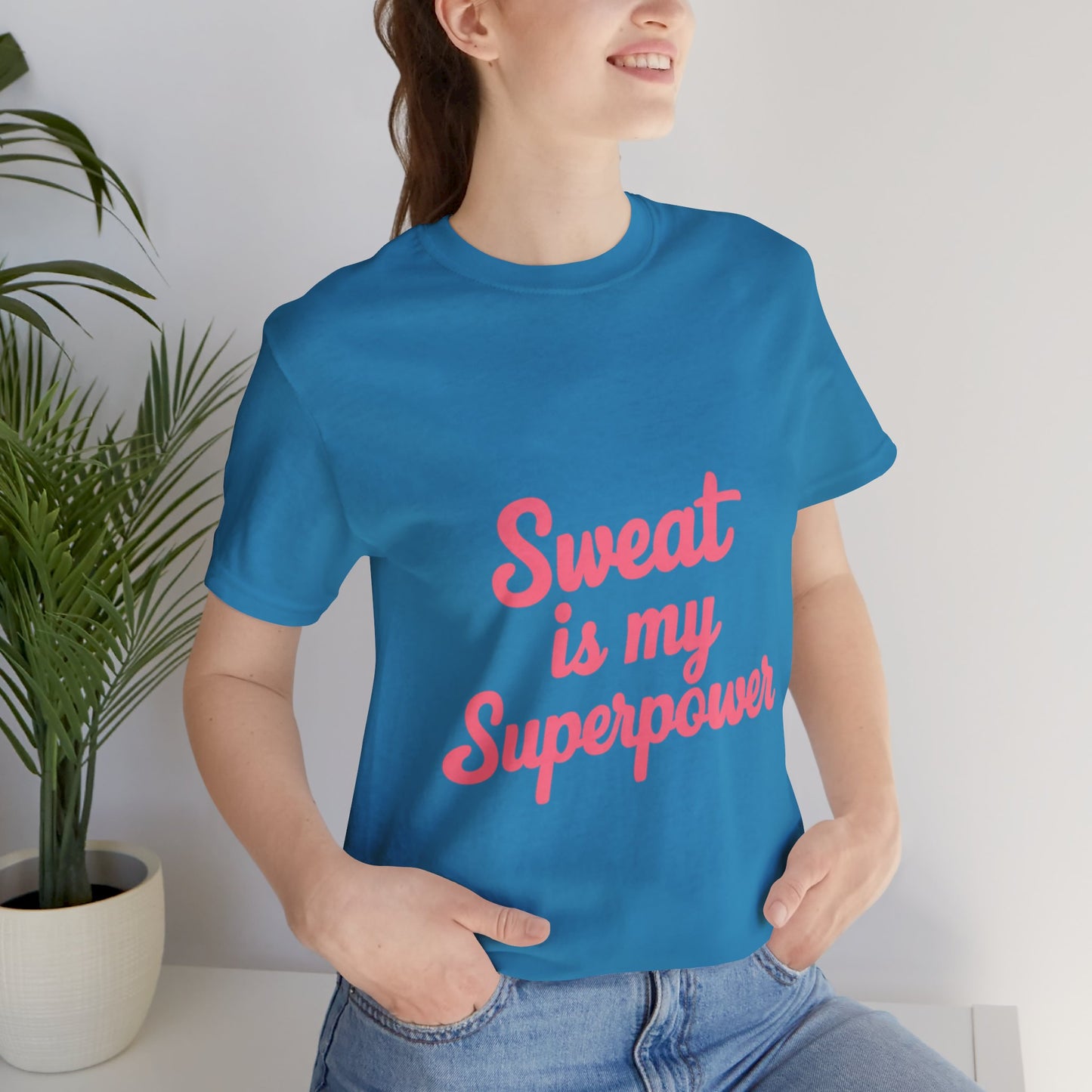 "Sweat Is My Superpower"