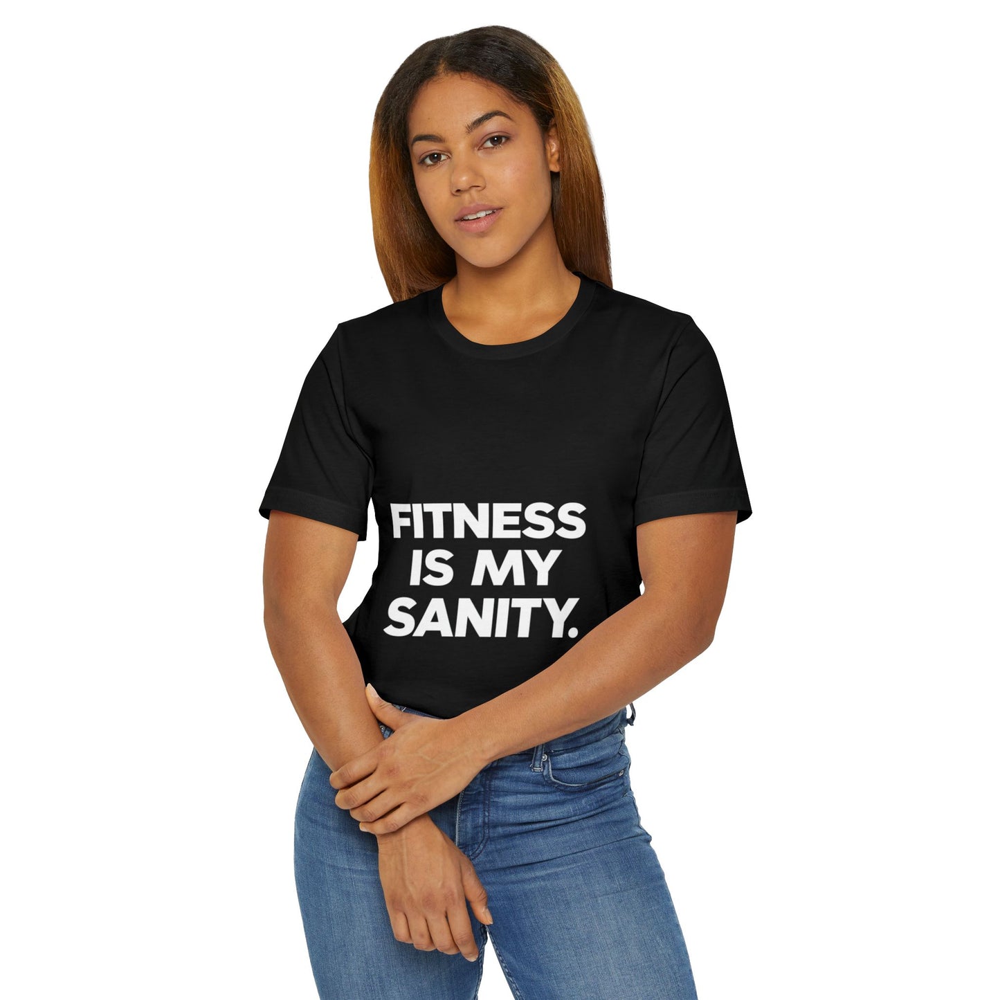 "Fitness Is My Sanity"