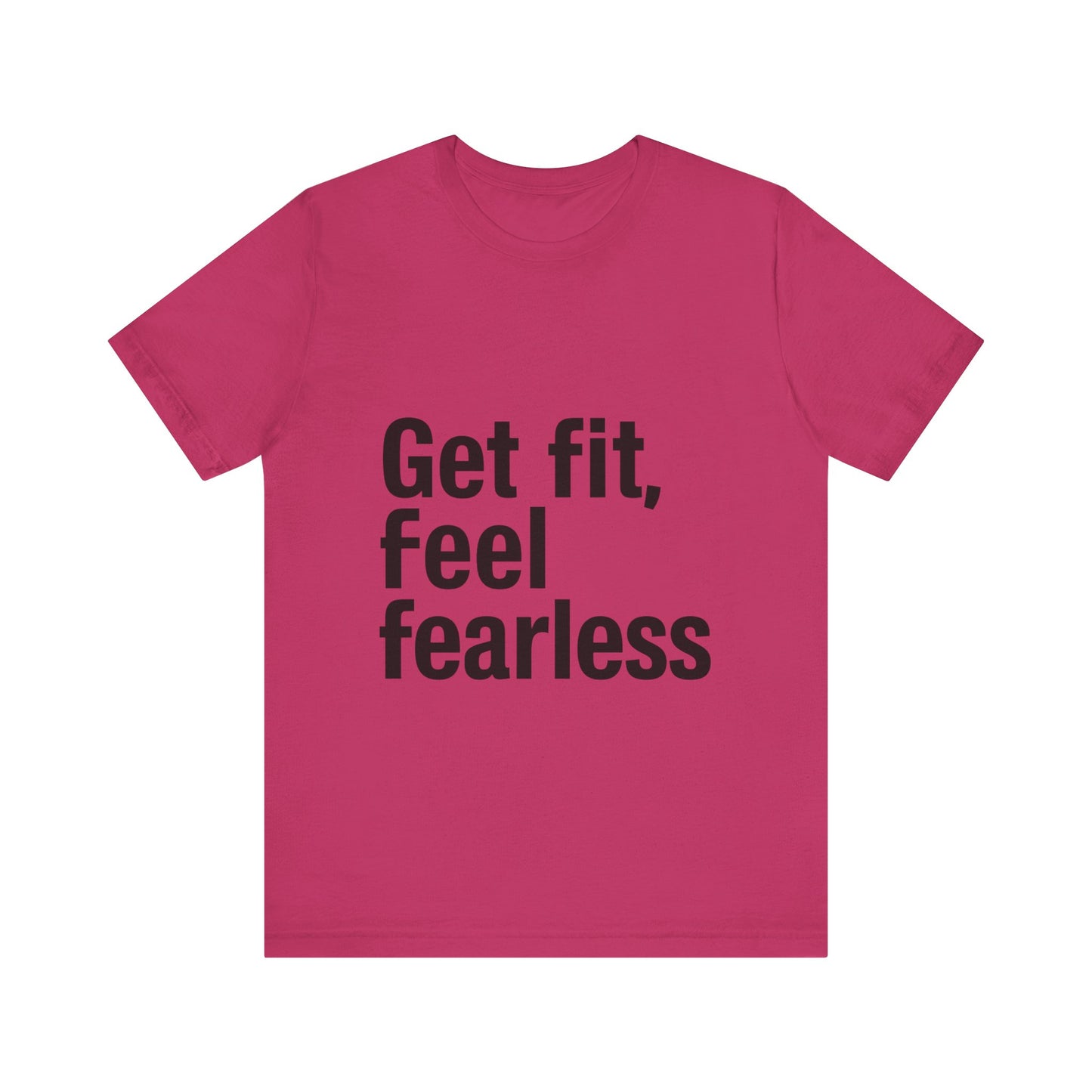 "Get Fit, Feel Fearless"