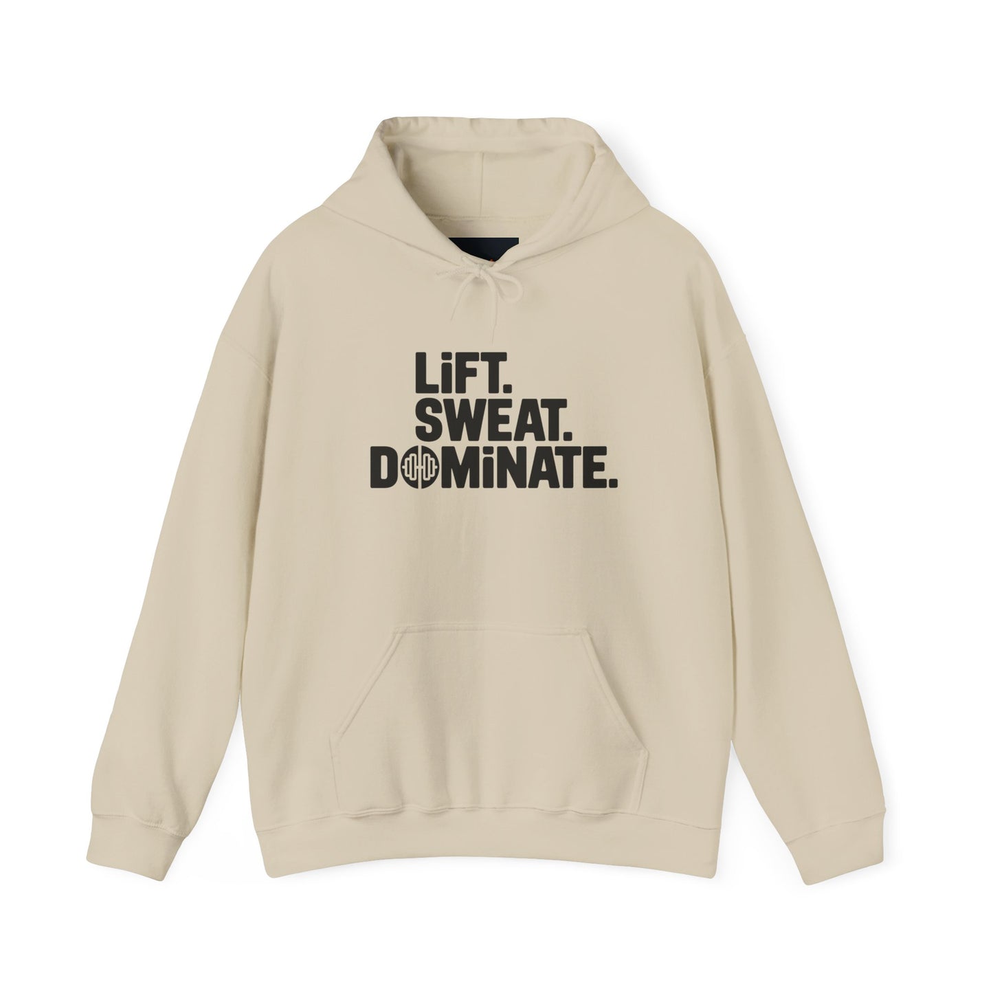 "Lift. Sweat. Dominate."