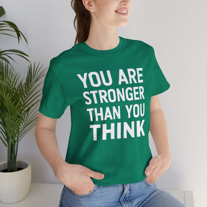 "You Are Stronger Than You Think"