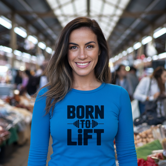 Born to Lift